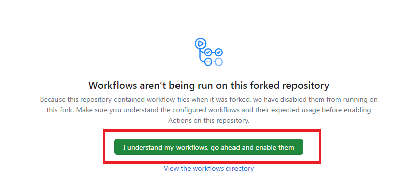 Click "I understand my workflows, go ahead and enable them"